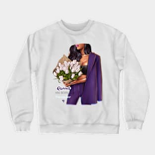 Queens are Born in November Crewneck Sweatshirt